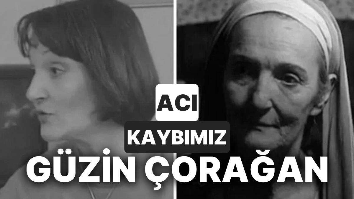 Bizimkiler’in Ulviye’si Güzin Çorağan Hayatını Kaybetti: