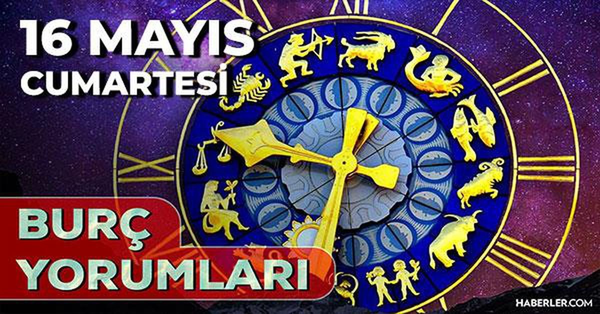 16 Mayıs 2026 burç yorumları! Boğa, Koç, Yengeç burcu AŞK, EVLİLİK, SAĞLIK yorumları ne diyor?