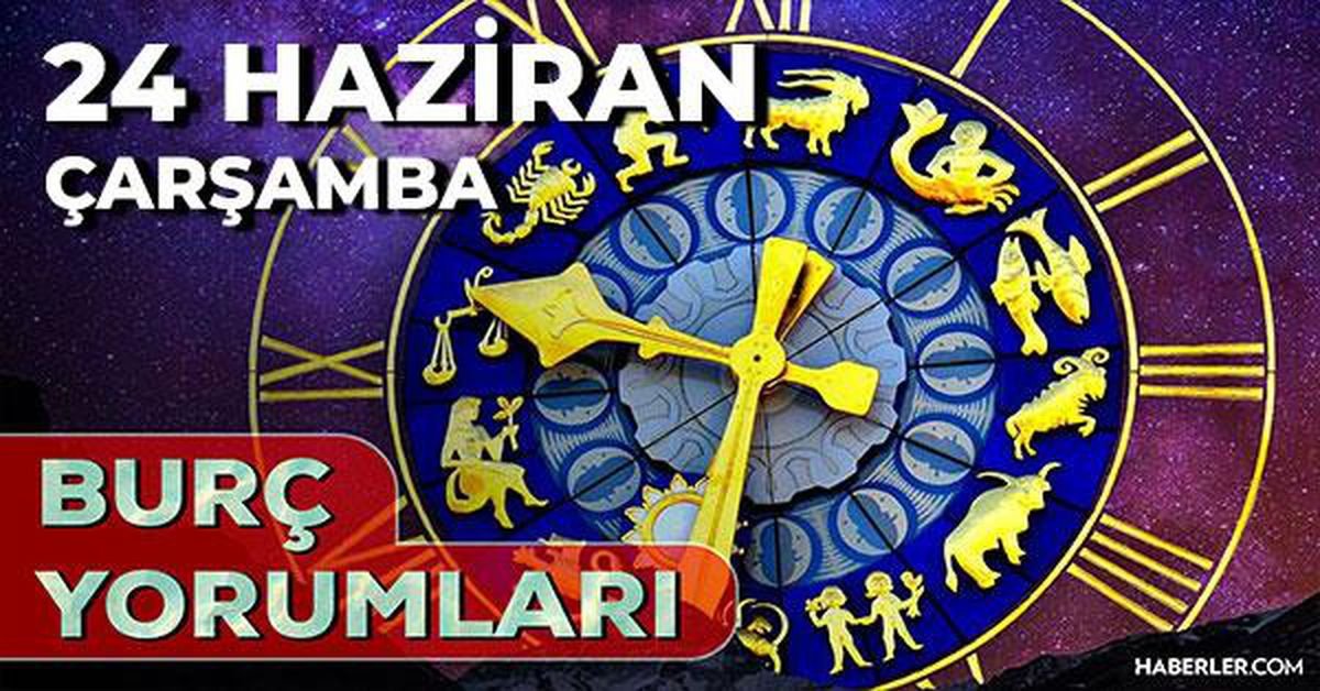 24 Haziran 2026 burç yorumları! Oğlak, Boğa, Terazi burcu AŞK, EVLİLİK, SAĞLIK yorumları ne diyor?